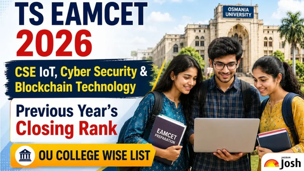 TS EAMCET 2026: CSE IoT, Cyber Security & Blockchain Technology Previous Year's Closing Rank OU College Wise List