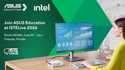 ASUS Education and Intel Showcase AI-Ready Technology for K-12 Schools at ISTE+ASCD 2026